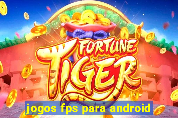 jogos fps para android